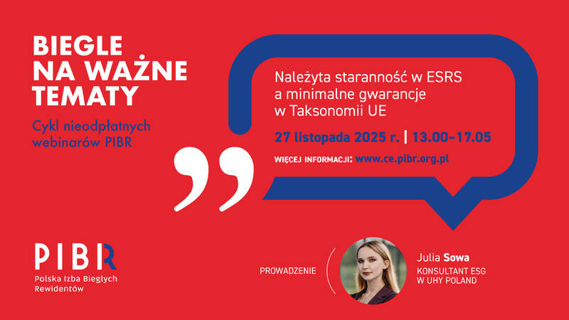 Zapraszamy na webinar „Należyta staranność w ESRS a minimalne gwarancje ...