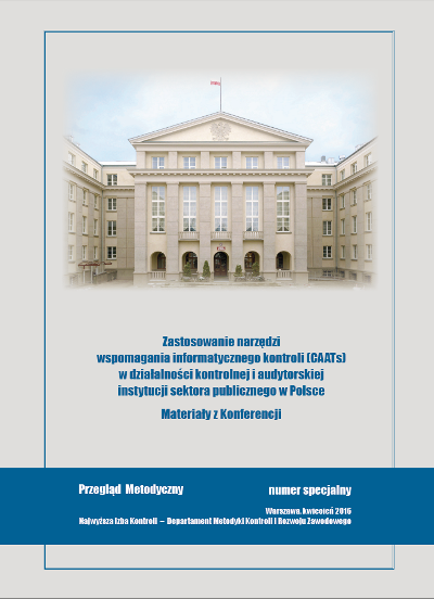 Zastosowanie narzędzi wspomagania informatycznego kontroli (CAATs) w działalności kontrolnej i audytorskiej instytucji sektora publicznego w Polsce